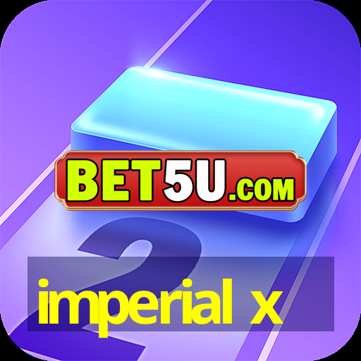 imperial x